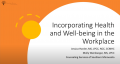 Incorporating Health and Well-Being In The Workplace